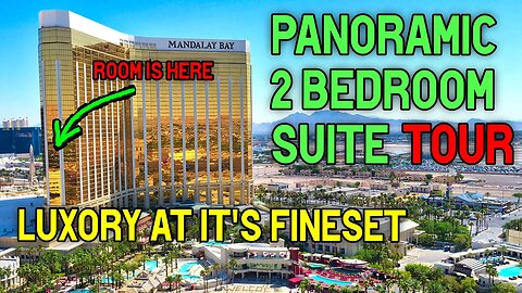 Mandalay Bay Panoramic 2 Bedroom Suite Review & Walkthrough