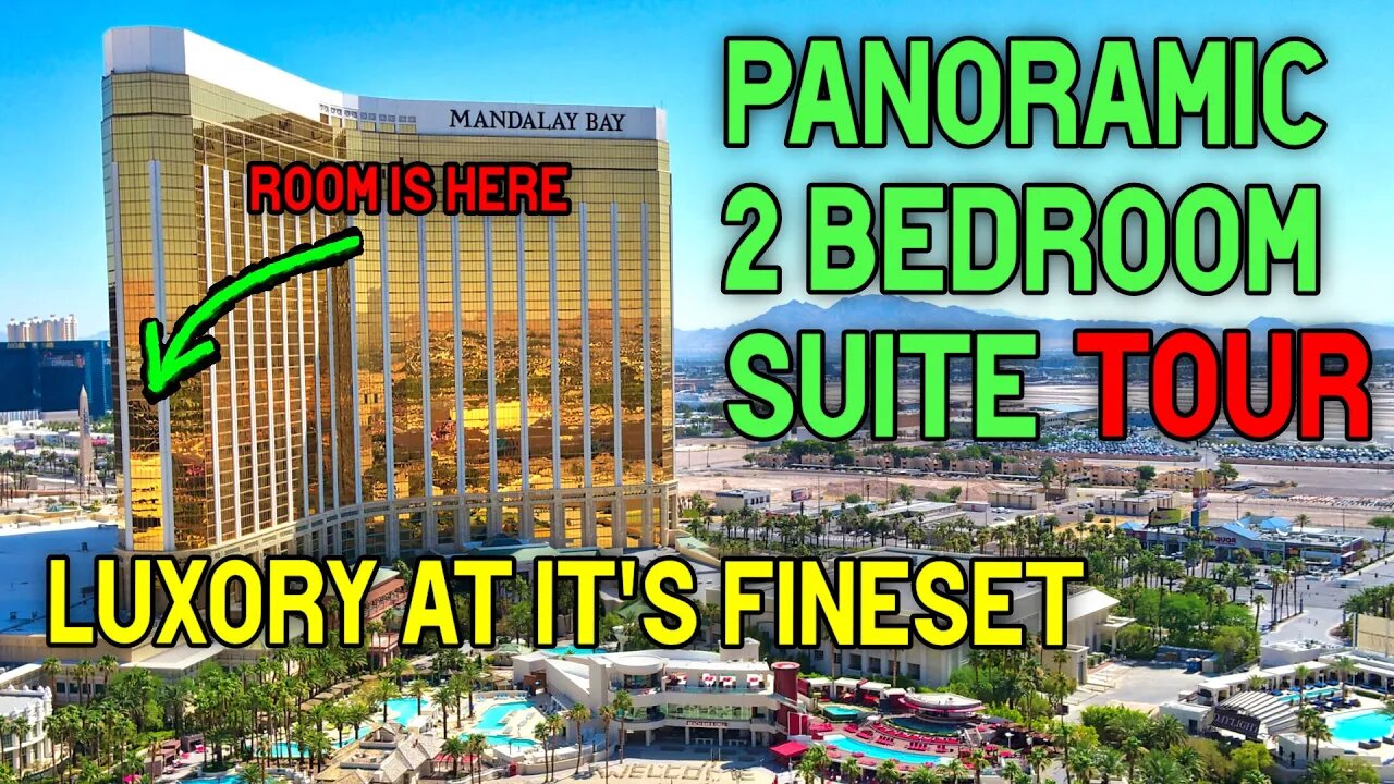 Mandalay Bay Panoramic 2 Bedroom Suite Review & Walkthrough