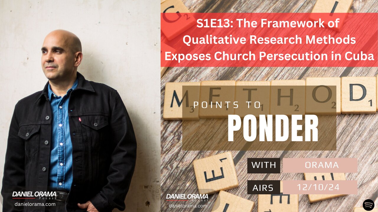 Framework of Qualitative Research Exposes Church Persecution | Points to Ponder with Orama | S1E13