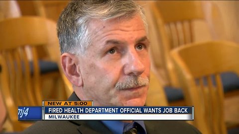 Fired health department official wants job back