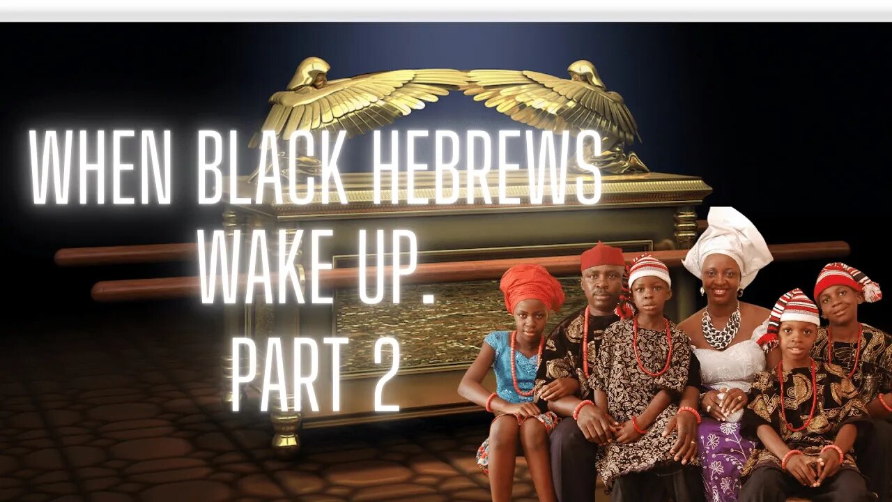 The Black Hebrew Awakening. The Prophetic Promise. Part 2