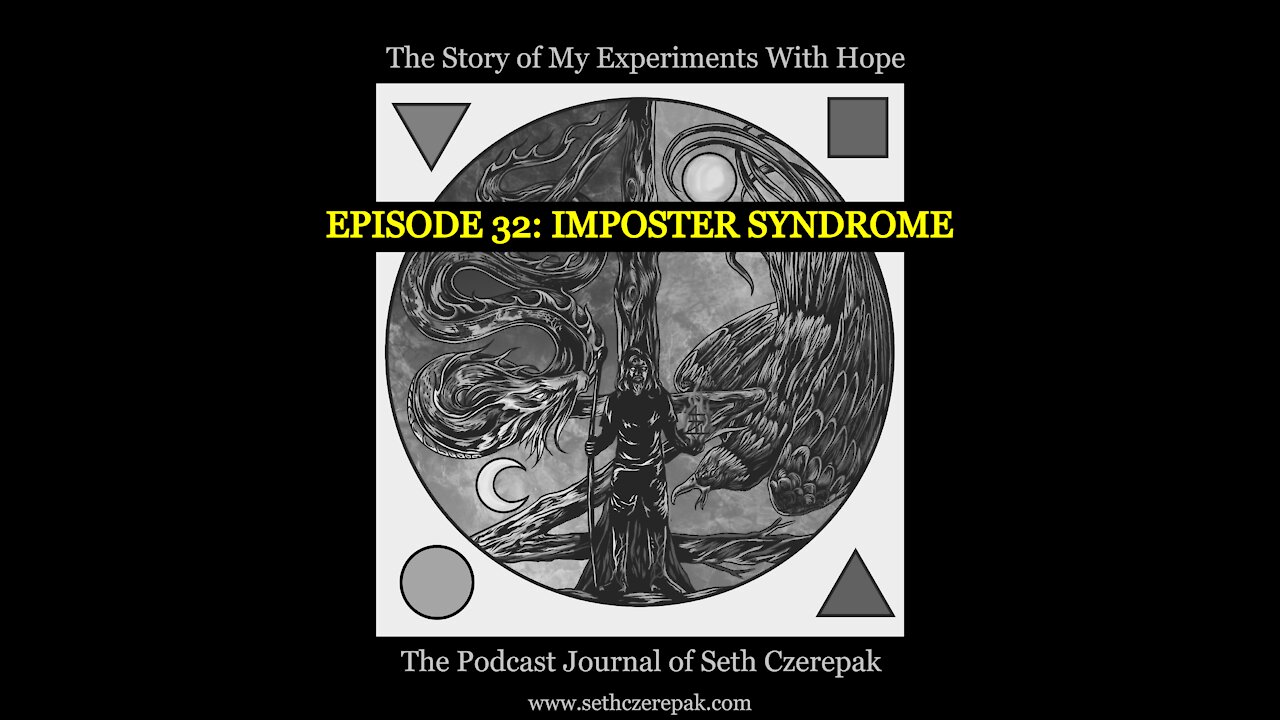 Experiments With Hope - Episode 32: Imposter Syndrome