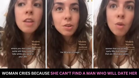 Woman Cries Because She Can't Find A Man Who Will Date Her And She's Getting Old MANOSPHERE