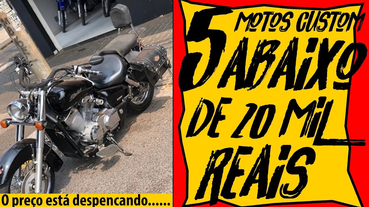 5 motos CUSTOM abaixo de 20 mil: O preço das MOTOS USADAS está despencando