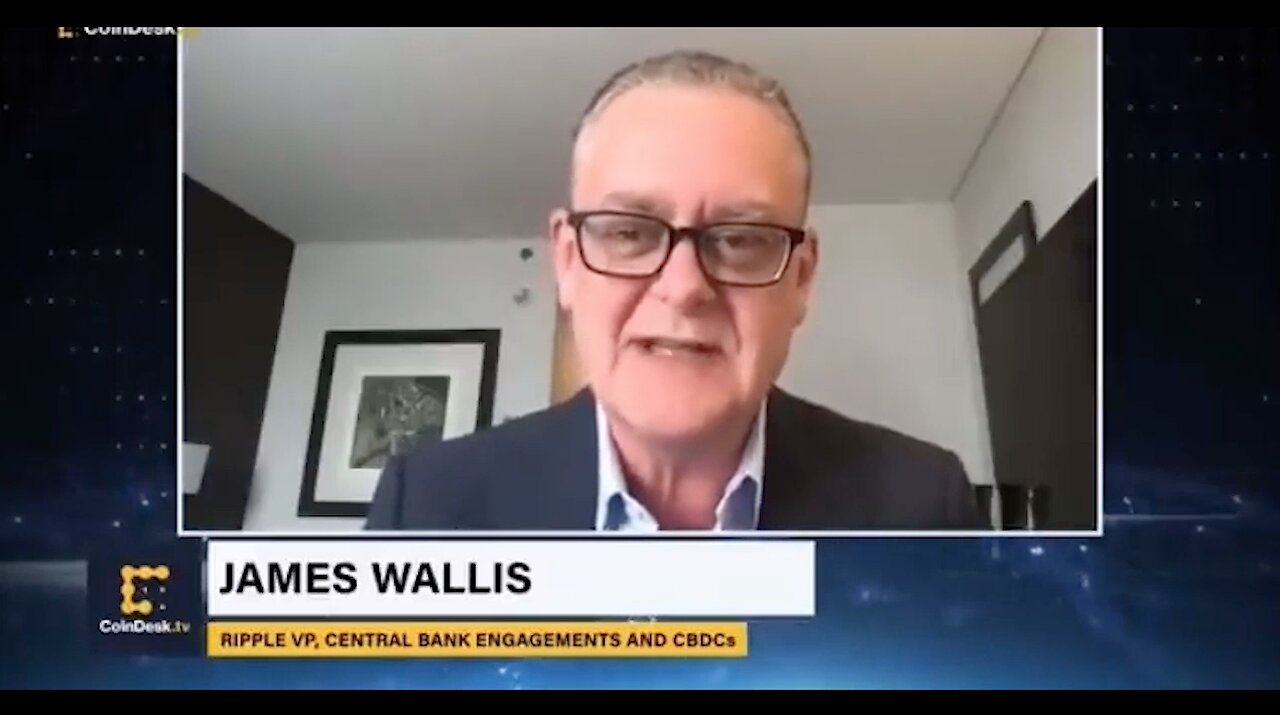 CBDC | "I Think the Federal Government Trumps State Governments In This. CBDC Is a Digital Representation of Fiat Currency. Likely to Get Implemented Pretty Much Every Country Around the World." - James Wallis (Ripple VP, Bank Engagements