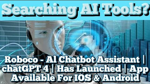 Roboco - Al Chatbot Assistant | chatGPT 4 | Has Launched | App Available For IOS & Android