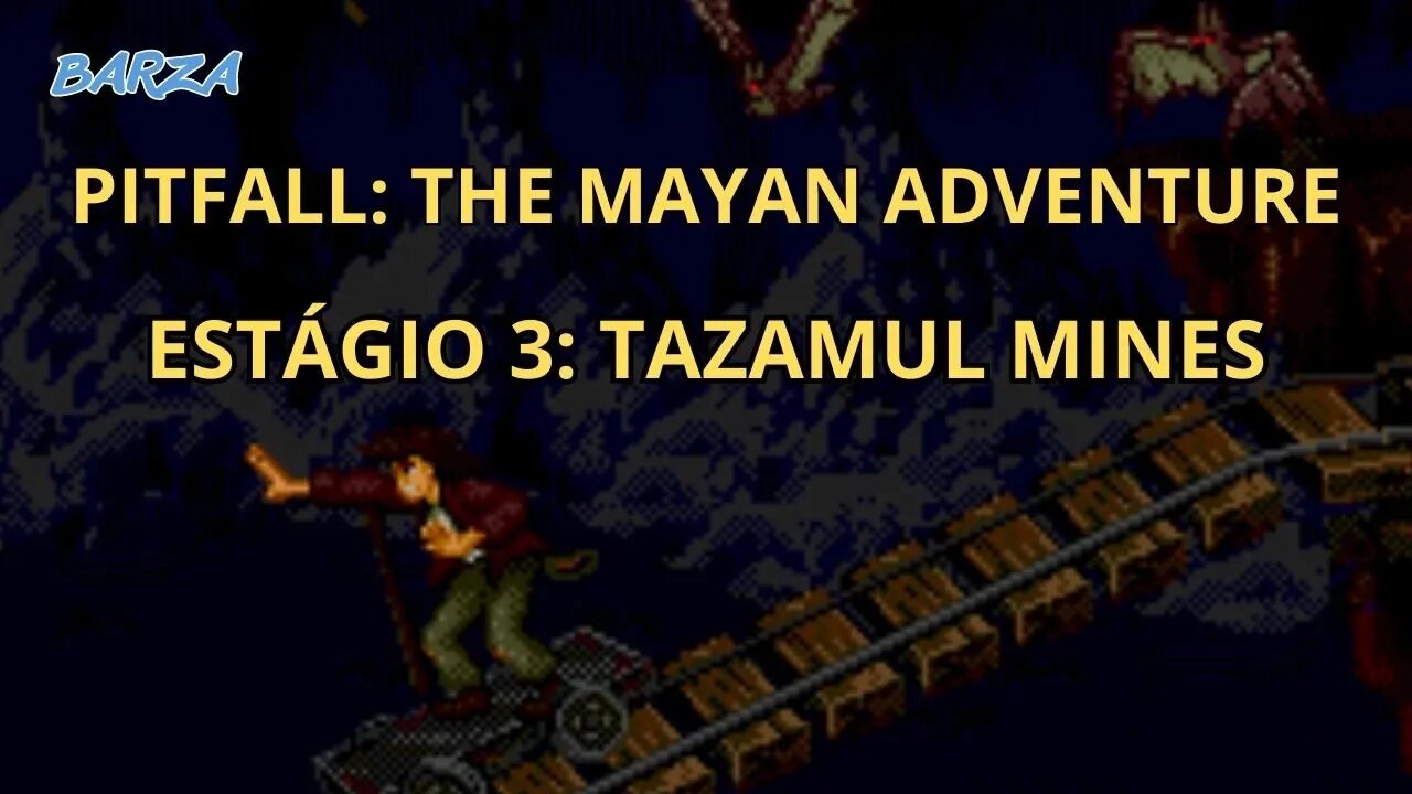 PITFALL: THE MAYAN ADVENTURE | SNES | ESTÁGIO 3: TAZAMUL MINES | 1994