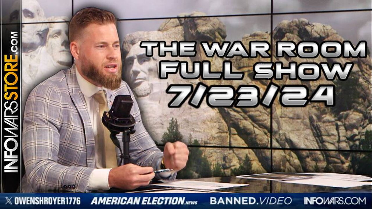 War Room With Owen Shroyer TUESDAY FULL SHOW 7/23/24