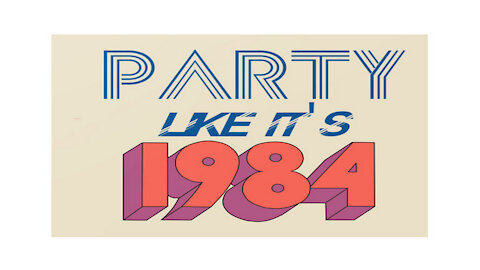 Party likes it‘s 1984!