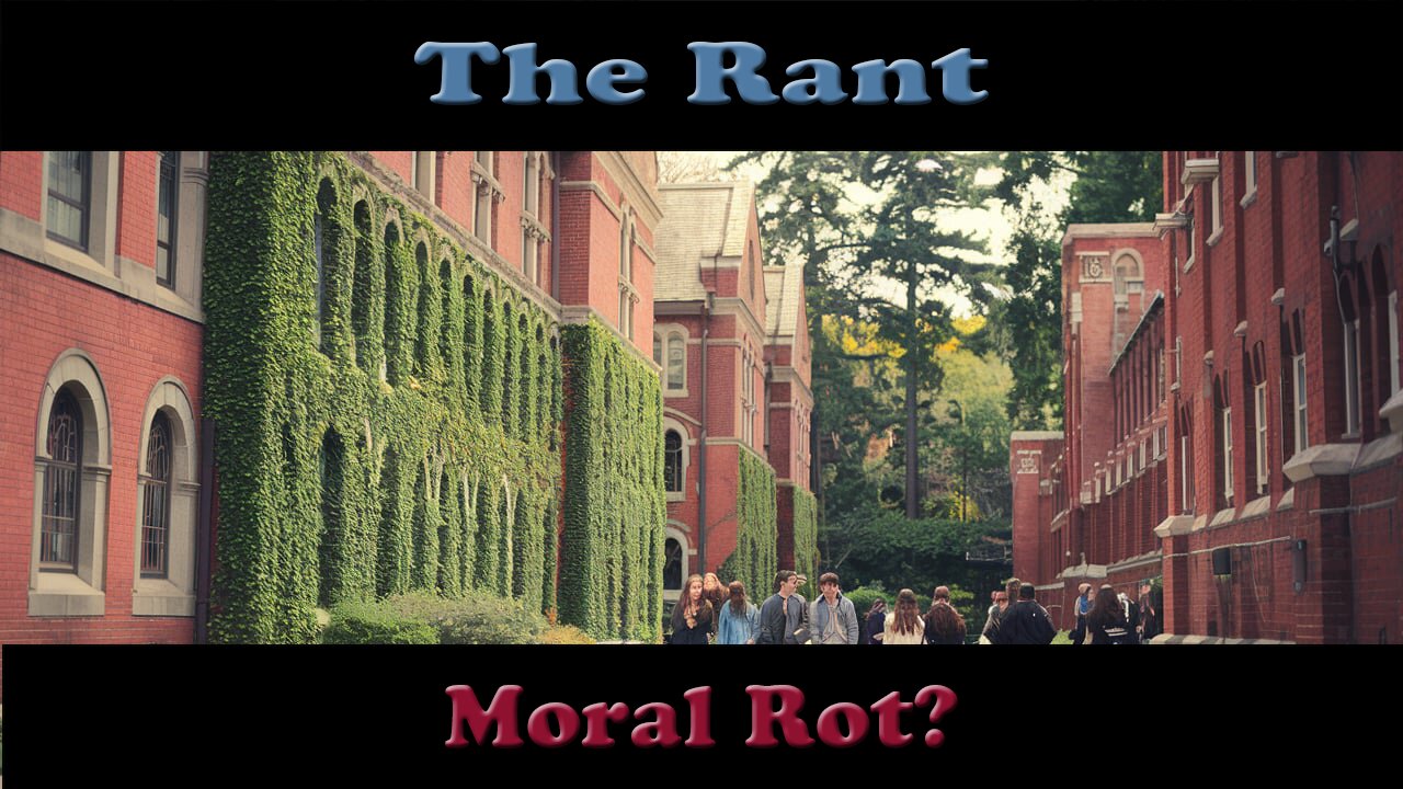 The Rant-Moral Rot?