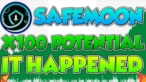 SAFEMOON X100 POTENTIAL!! (FINALLY!!) *$0.009/SafeMoon*