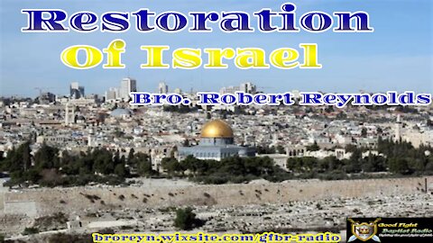 Restoration Of Israel (AFMIGB Ep. 41)