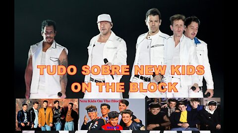 TUDO SOBRE NEW KIDS ON THE BLOCK