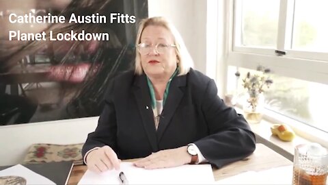 Catherine Austin Fitts - Planet Lock-down