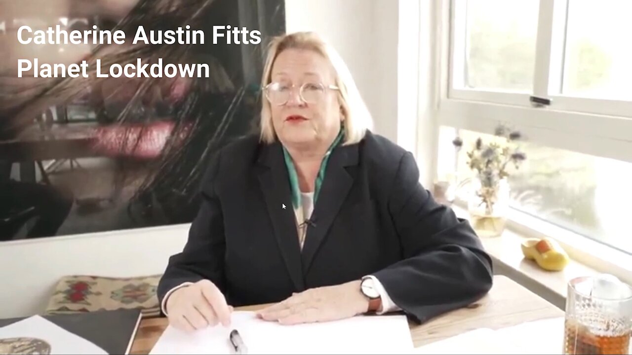 Catherine Austin Fitts - Planet Lock-down