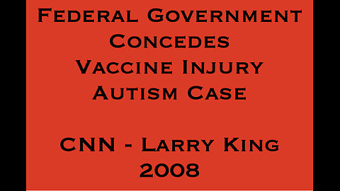 Government Concedes Vaccine Autism Case - CNN Larry King