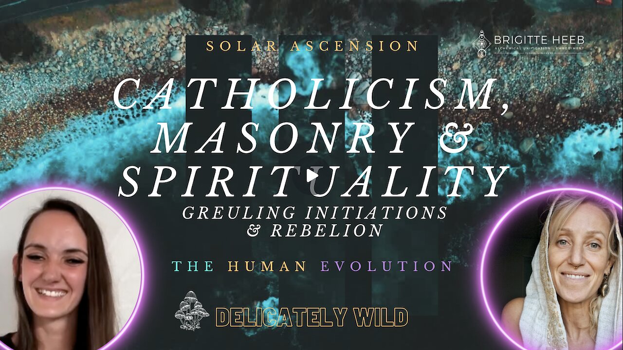 Delicately Wild Podcast. The Human Evolution. Catholicism, Masonry & Spirituality. Episode #23