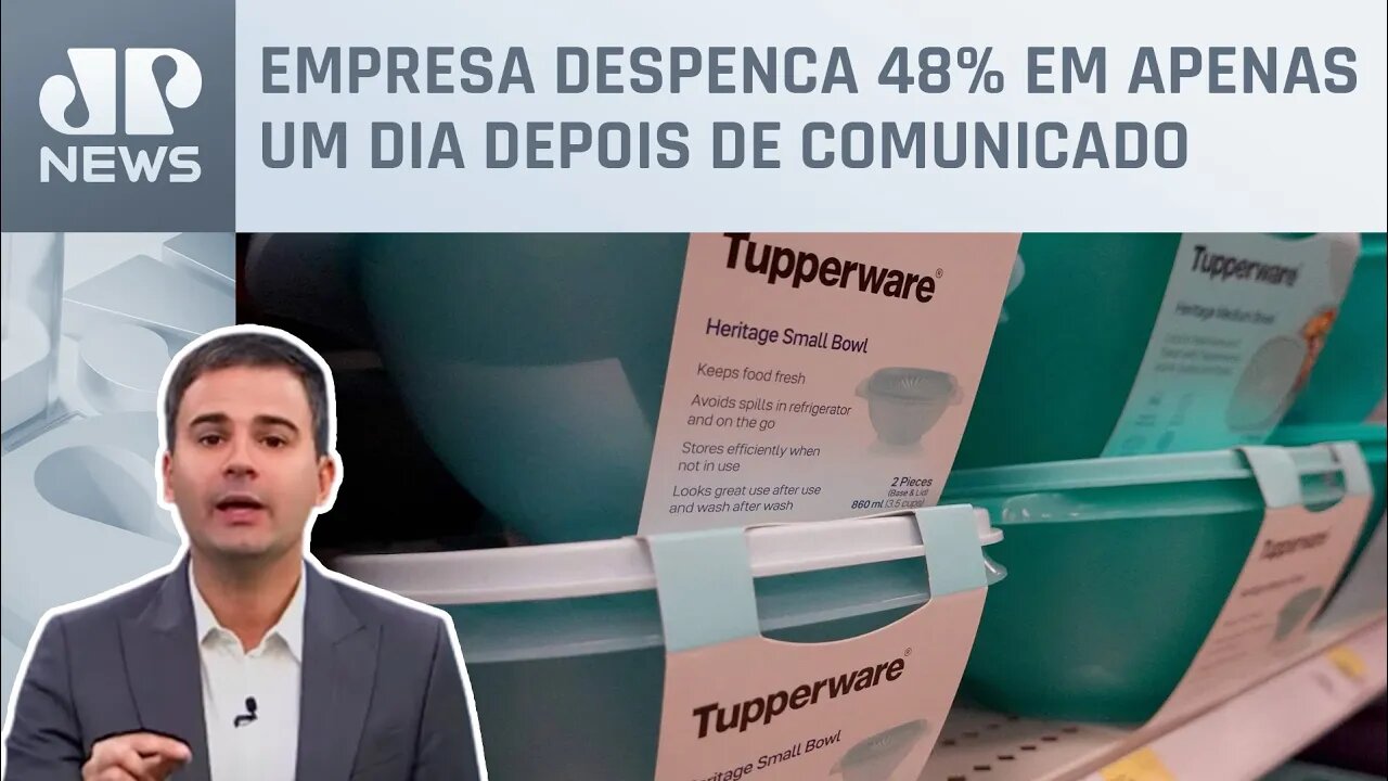 Bruno Meyer: Tupperware admite que pode acabar e desaba na bolsa