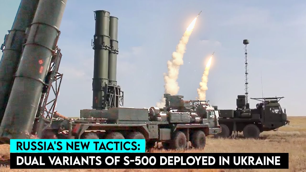 Russia to Deploy Two Variants of S-500 Prometheus in Ukraine