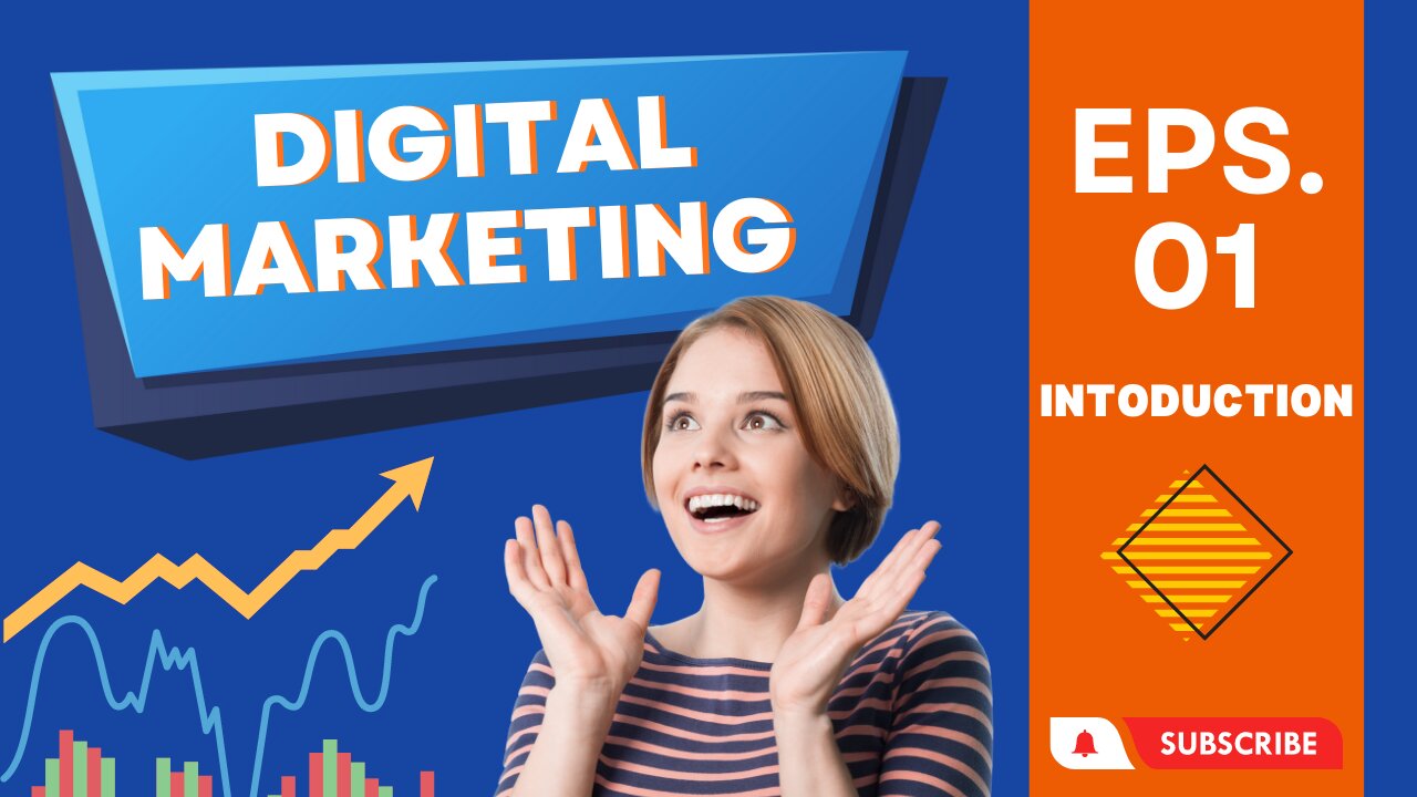 Welcome to Your Digital Marketing Adventure: Course Introduction