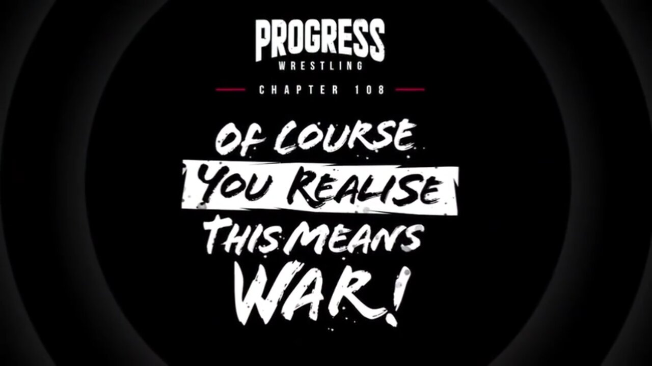 PROGRESS Chapter 108: Of Course You Realize This Means War Highlights