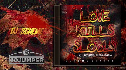 DJ Scheme feat Fat Nick & Night Lovell - "Love Kills Slowly" (Official Audio)