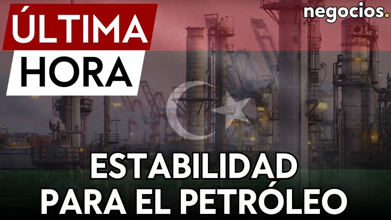 ÚLTIMA HORA | Estabilidad para el petróleo: el Banco de Libia se estabiliza tras la crisis política