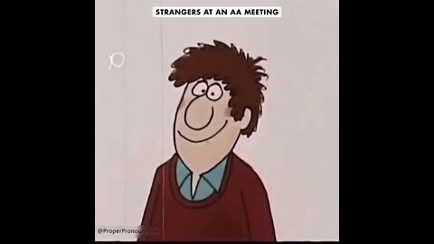 The Kind Of People You Meet At An AA Meeting