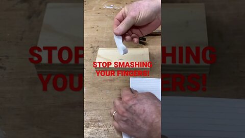 Stop Smashing Your Fingers! It HURTS!! #woodworking