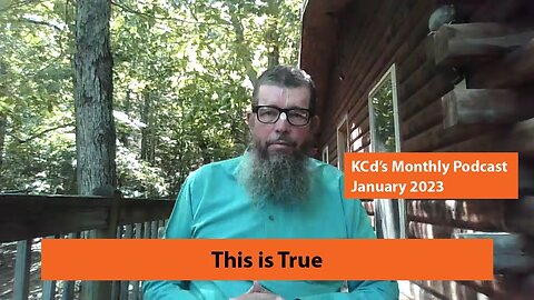 This is True — KCd's Podcast January 2023