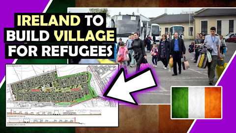 IRELAND 🇮🇪 TO BUILD VILLAGE For Refugees (569 Homes) / Hugo Talks