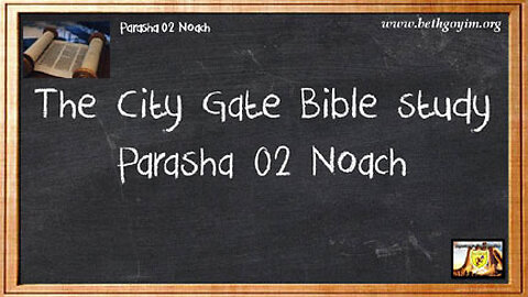 BGMCTV THE CITY GATE MESSIANIC BIBLE STUDY PARASH 002 2024