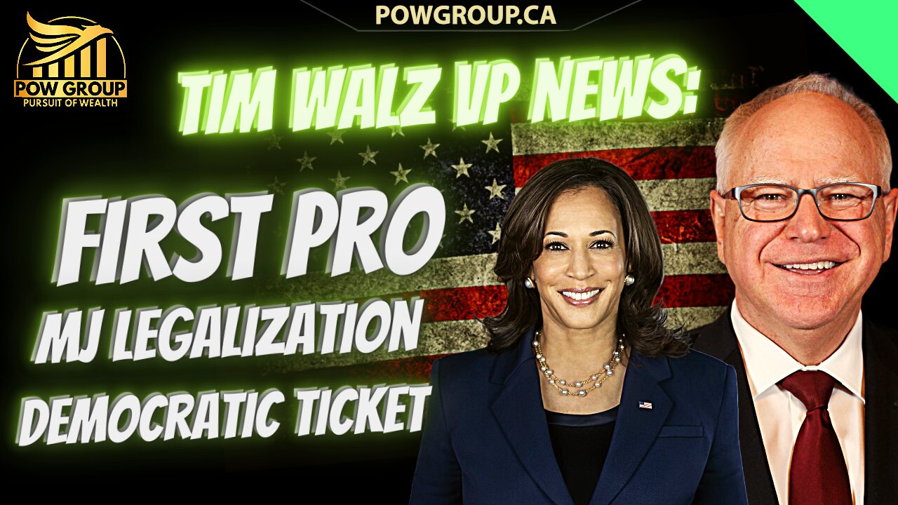 Tim Walz VP Pick News: 1st Pro MJ Legalization Ticket & MSOS Analysis