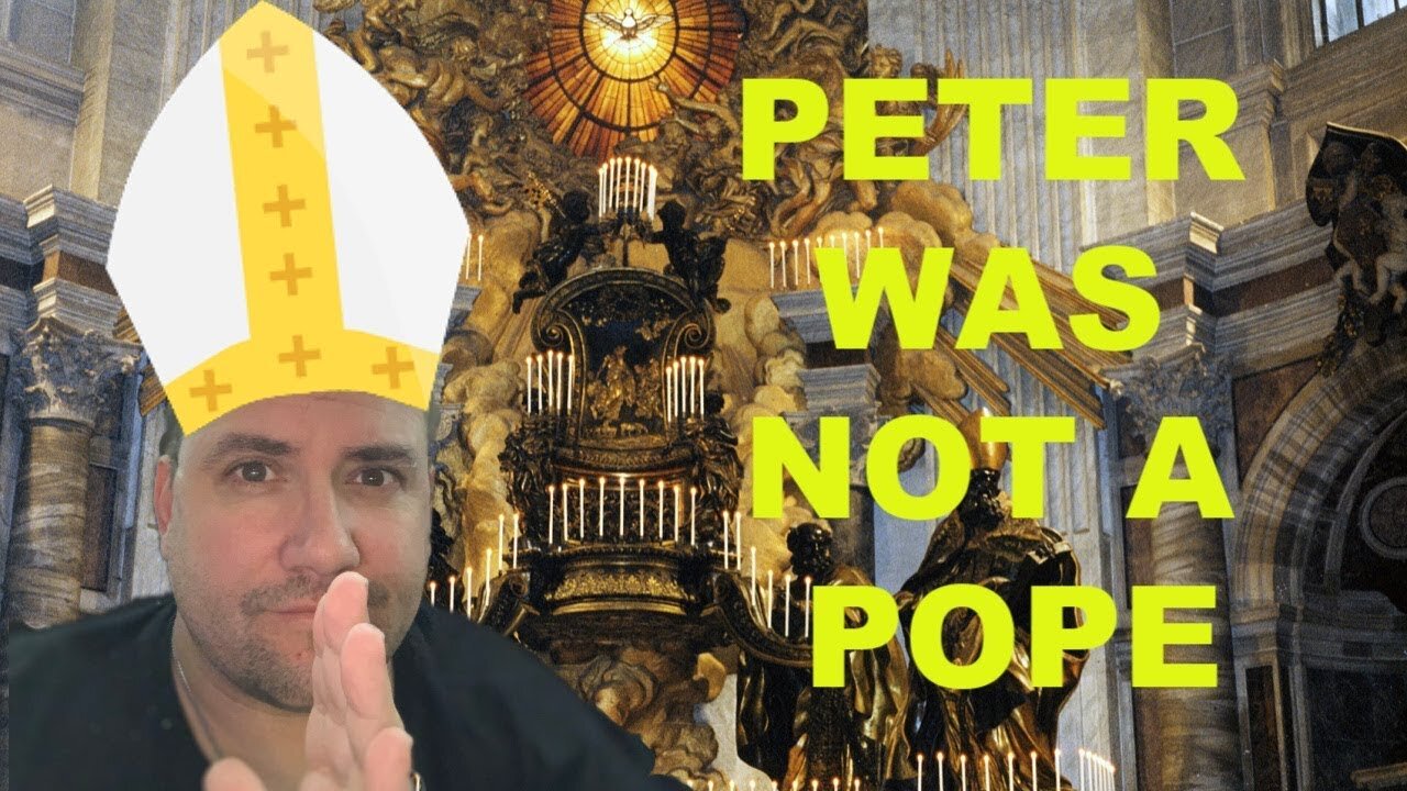 Peter Was NOT A Pope!!