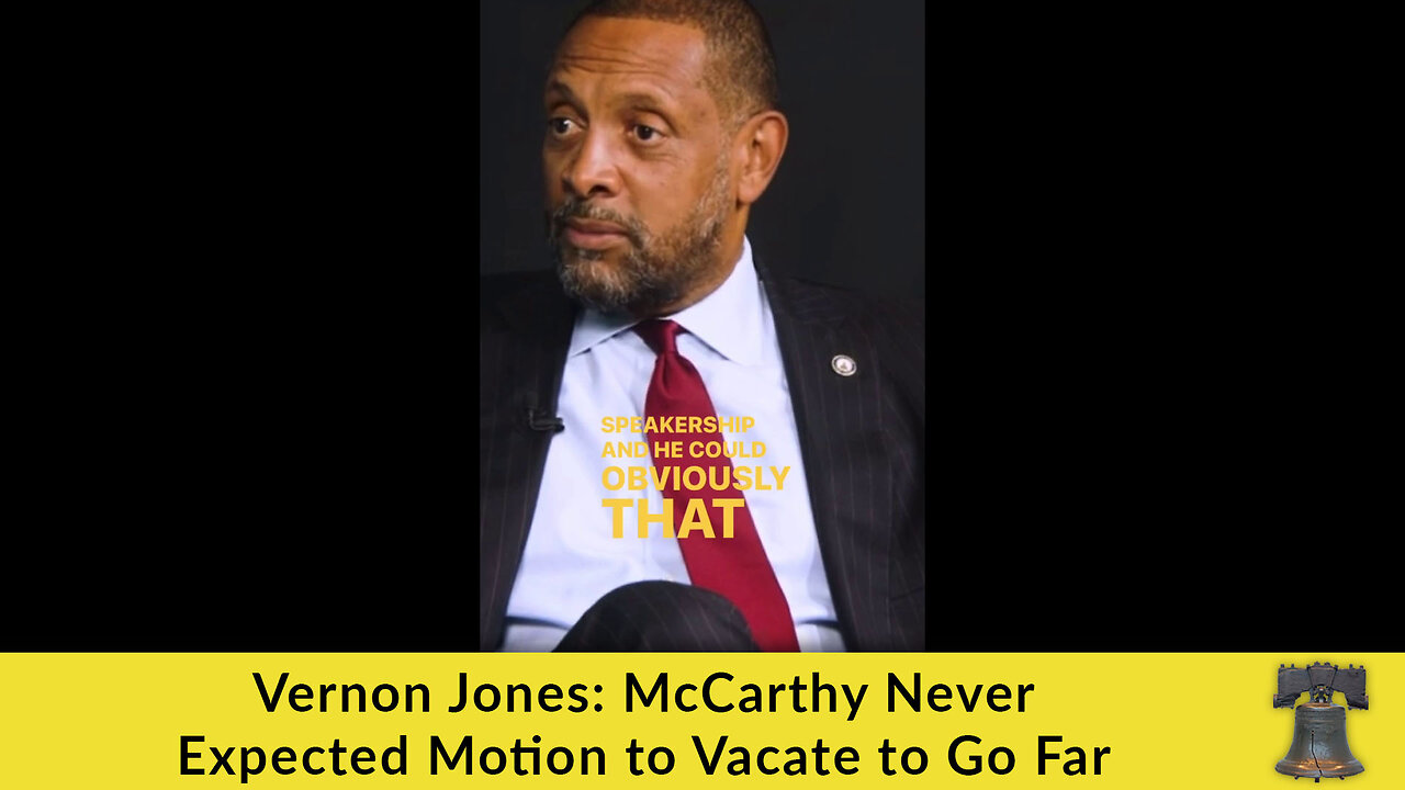 Vernon Jones: McCarthy Never Expected Motion to Vacate to Go Far