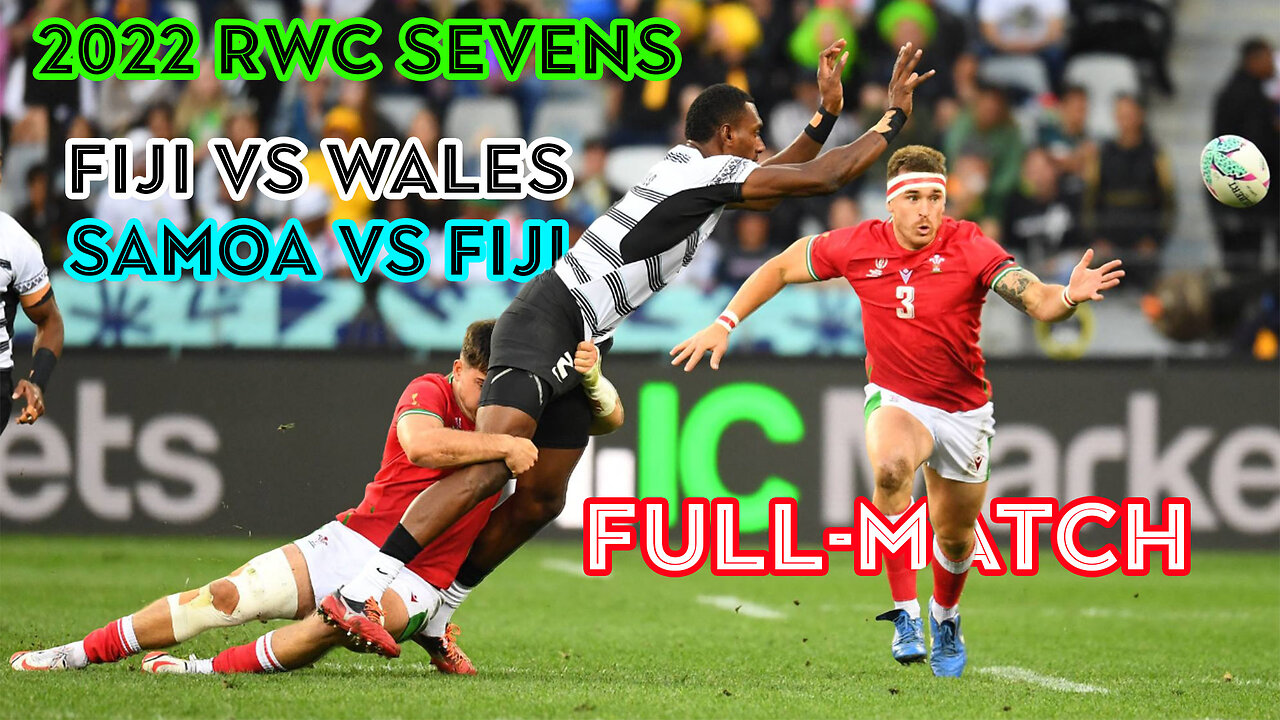 2022 RWC Sevens| Fiji vs Wales | Fiji vs Samoa