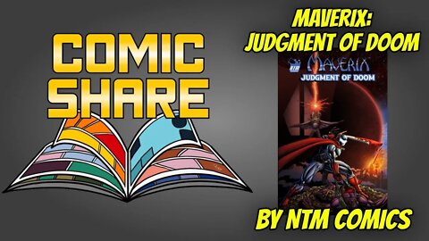 Comic Share #3 Featuring Maverix: Judgment of Doom by NTM Comics