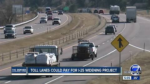 Toll lanes could pay for new I-25 widening project