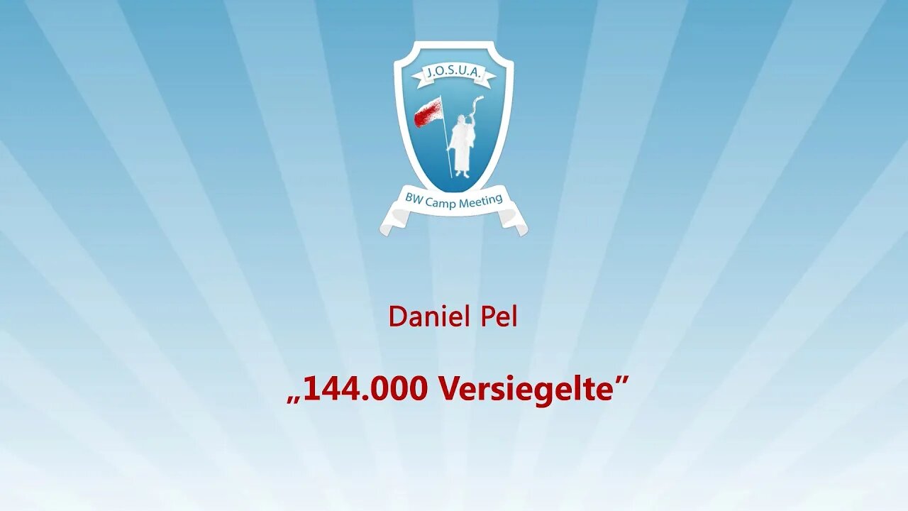 05. 144.000 Versiegelte # Daniel Pel # JOSUA Camp 2023