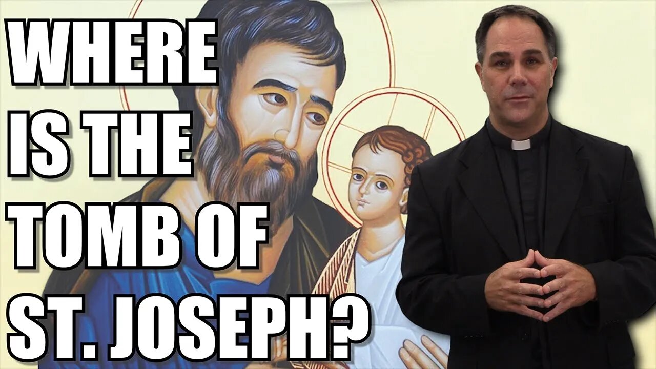 Where is the Body of St. Joseph? - Ask A Marian with Fr. Donald Calloway