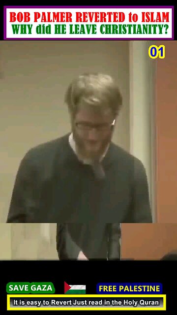 BOB PALMER REVERTED to ISLAM - Why did HE LEAVE CHRISTIANITY 01 #why_islam #whyislam