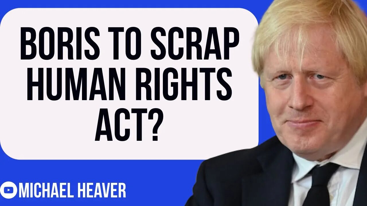 Boris To SCRAP Human Rights Act?