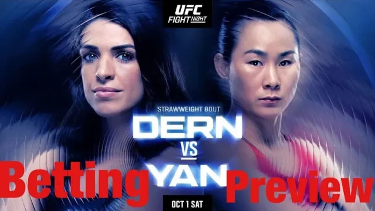 UFC Vegas 61 Dern Vs Yan Early Predictions & Betting Preview