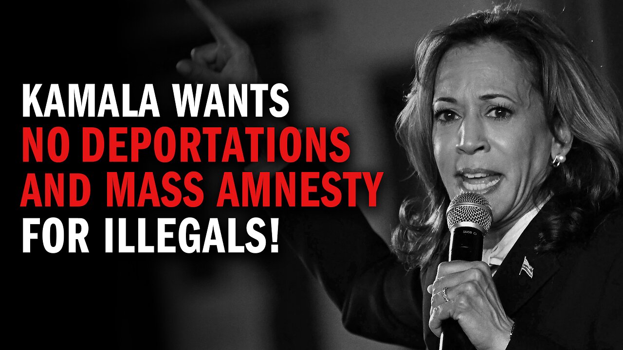 Kamala Wants NO Deportations and MASS Amnesty for Illegals!