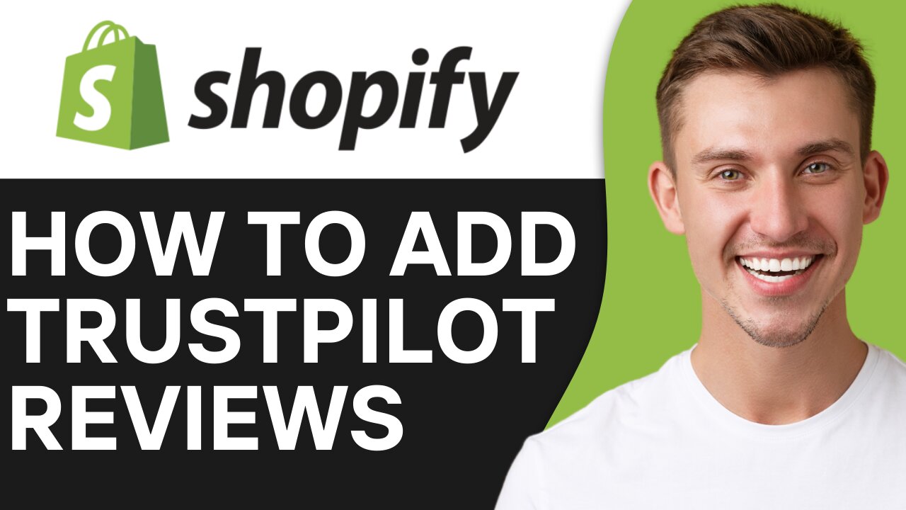 HOW TO ADD TRUSTPILOT REVIEWS TO SHOPIFY