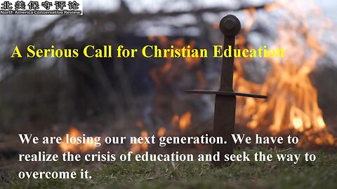 A Serious Call for Christian Education