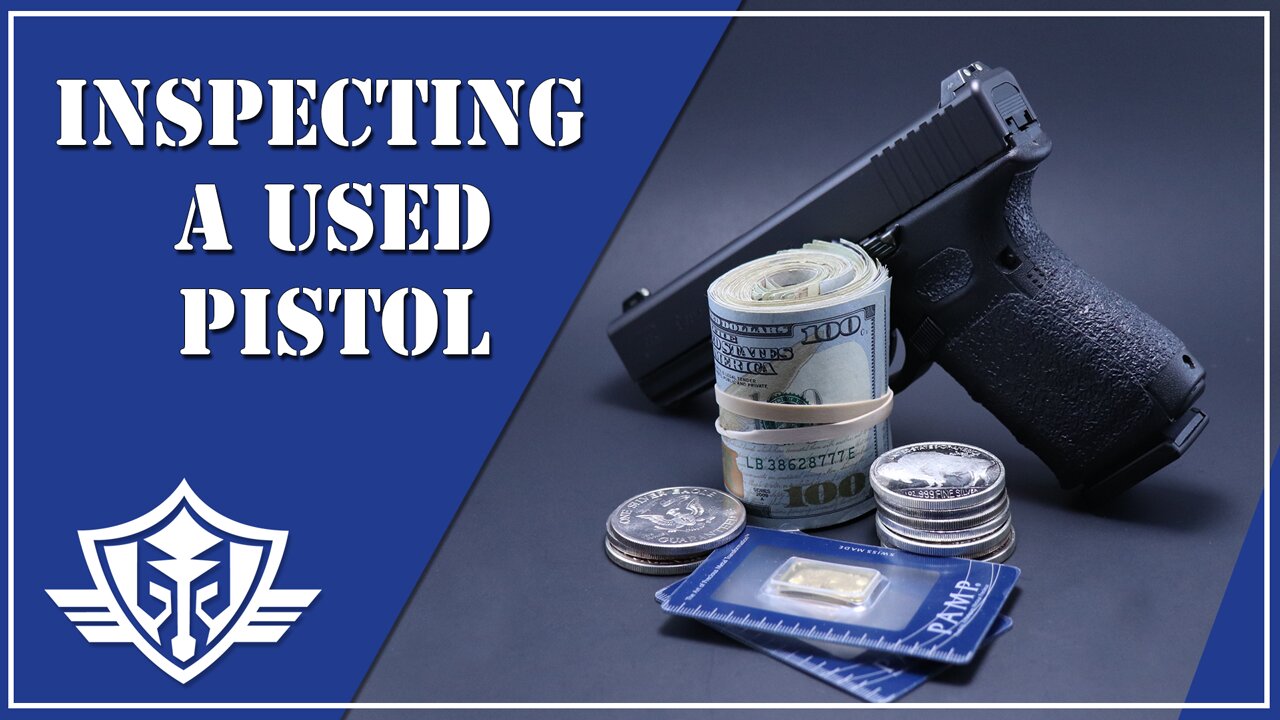 How to Buy a Used Semi-Auto Pistol/Handgun: What to Look For and How to Inspect