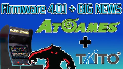 Legends Ultimate Firmware 4.0.1 and AWESOME AtGames 2020 News!