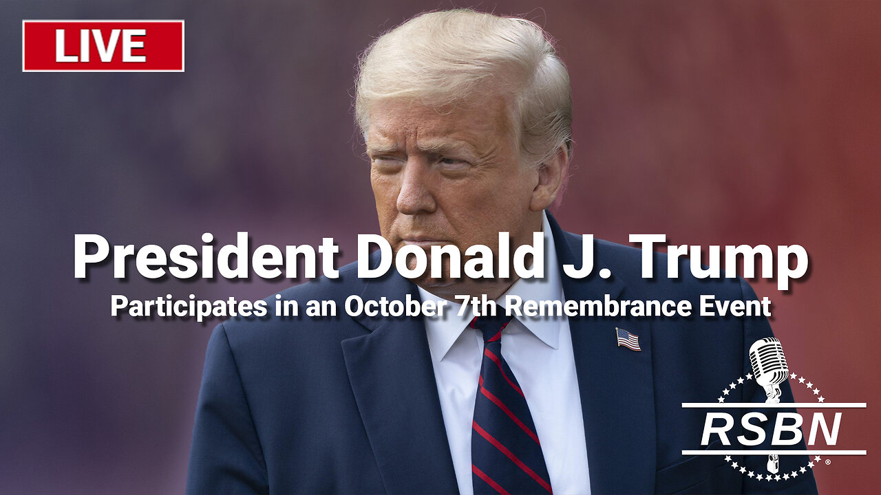 LIVE: President Trump Participates in an October 7th Remembrance Event - 10/7/24