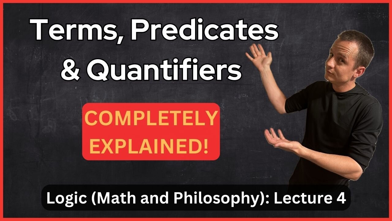 Lecture 4 (Logic) Terms, Predicates, and Quantifiers